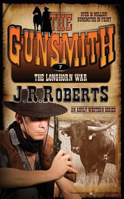 The Longhorn War: The Gunsmith 1612326102 Book Cover