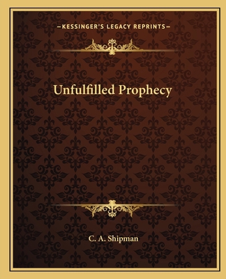 Unfulfilled Prophecy 1162584564 Book Cover