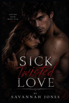 Sick Twisted Love B08P3QVYBK Book Cover