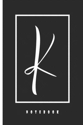 K | Monogram Initial Notebook: Lined Notebook / Journal Gift, 110 Pages, 6x9, Soft Cover, Matte Finish