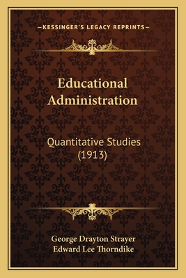 Educational Administration: Quantitative Studie... 1164628674 Book Cover