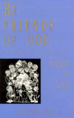 Be Friends of God: Spiritual Reading from Grego... 156101009X Book Cover