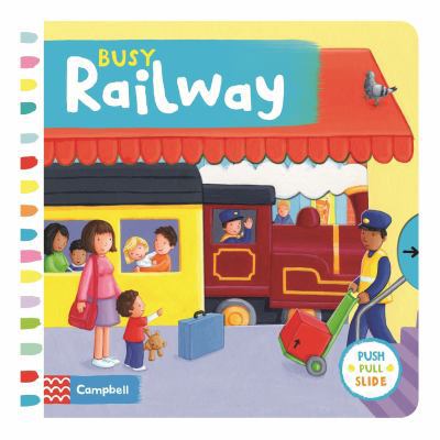 Busy Railway (Busy Books) 1447257553 Book Cover