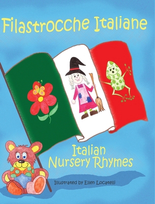 Filastrocche Italiane- Italian Nursery Rhymes (... [Italian] [Large Print] 1938712080 Book Cover