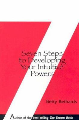 Seven Steps to Developing Your Intuitive Powers... 0967979021 Book Cover
