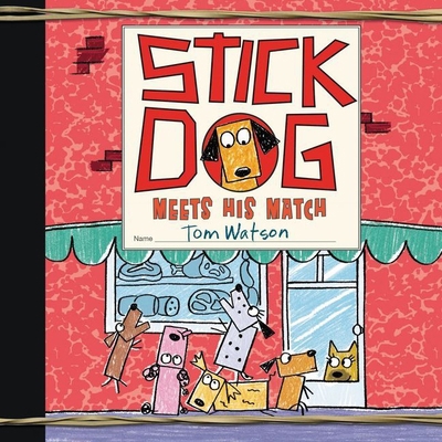 Stick Dog Meets His Match 1799940985 Book Cover