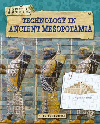 Technology in Ancient Mesopotamia 1433996405 Book Cover
