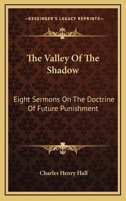 The Valley of the Shadow: Eight Sermons on the ... 1163548170 Book Cover
