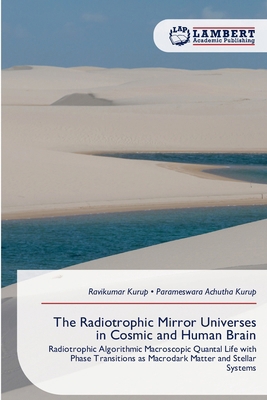 The Radiotrophic Mirror Universes in Cosmic and... 620998746X Book Cover