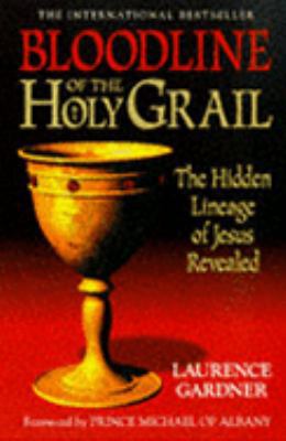 Bloodline Of The Holy Grail: The Hidden Lineage... 1862041520 Book Cover