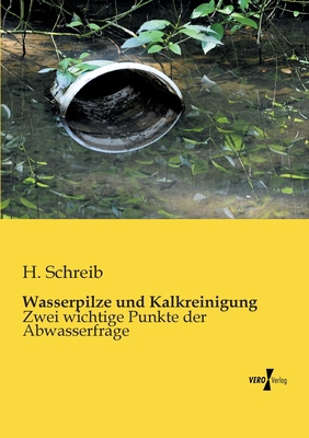 Wasserpilze und Kalkreinigung: Zwei wichtige Pu... [German] 3956108256 Book Cover