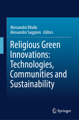 Religious Green Innovations: Technologies, Comm... 3032121922 Book Cover