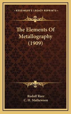 The Elements of Metallography (1909) 1165223457 Book Cover