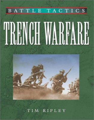 Trench Warfare (Battle Tactics) 1932033114 Book Cover