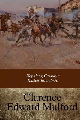 Hopalong Cassidy's Rustler Round-Up 1973803828 Book Cover