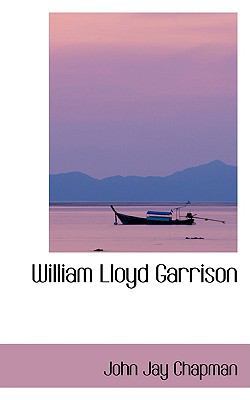 William Lloyd Garrison 055499383X Book Cover