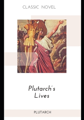 Plutarch's Lives B08P73F6T1 Book Cover