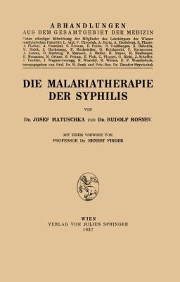 Die Malariatherapie Der Syphilis [German] 3709196299 Book Cover