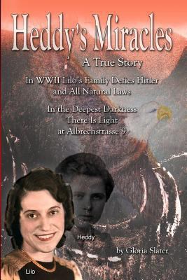 Heddy's Miracles - A True Story: Lilo's Family ... 1475249136 Book Cover