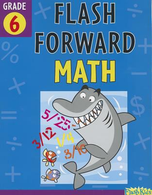 Flash Forward Math, Grade 6 1411406427 Book Cover