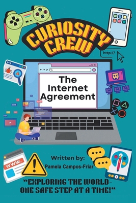 Curiosity Crew: The Internet Agreement B0GWLJ3SKX Book Cover