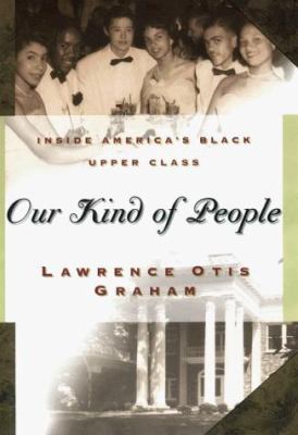 Our Kind of People: Inside America's Black Uppe... 0060183527 Book Cover