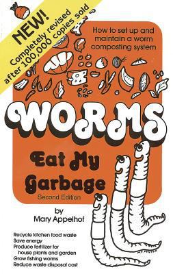 Worms Eat My Garbage B00A2RRX92 Book Cover