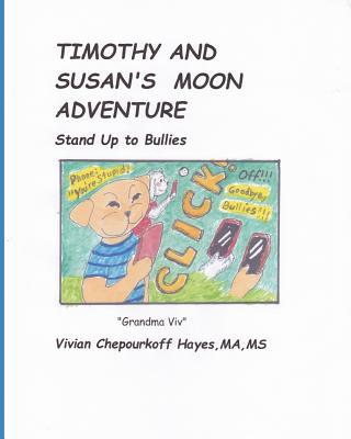 Timothy and Susan's Moon Adventure: Stand Up To... 1798145472 Book Cover