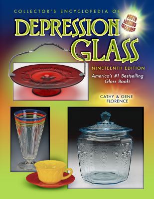 Collector's Encyclopedia of Depression Glass 1574326279 Book Cover