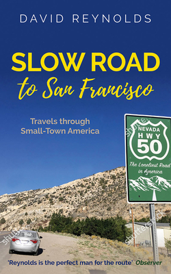 Slow Road to San Francisco: Across the USA from... 191612920X Book Cover