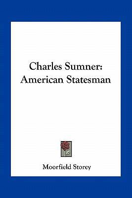 Charles Sumner: American Statesman 1163799335 Book Cover