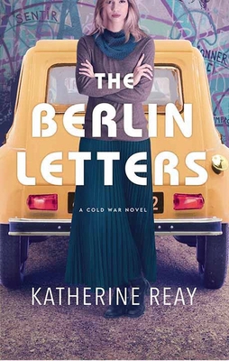 The Berlin Letters: A Cold War Novel [Large Print] B0CZ3JPQJ9 Book Cover