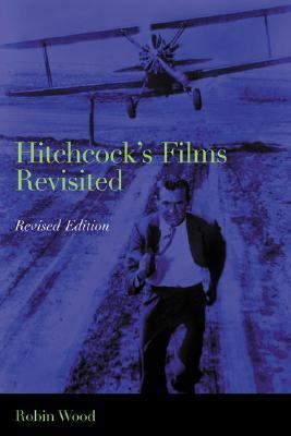 Hitchcock's Films Revisited 0231065515 Book Cover