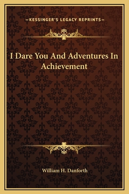 I Dare You And Adventures In Achievement 1169297757 Book Cover