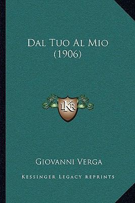 Dal Tuo Al Mio (1906) [Italian] 116542326X Book Cover