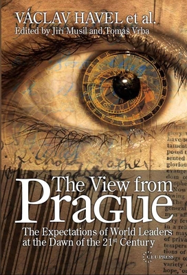 The View from Prague: The Expectations of World... 9637326928 Book Cover