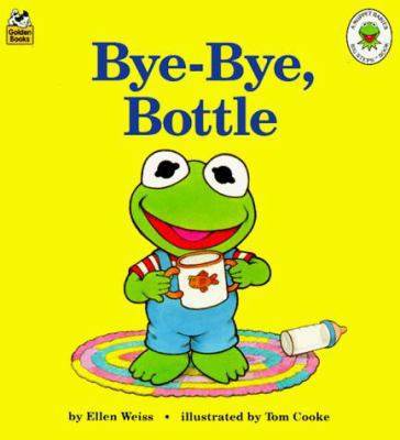 Bye-Bye, Bottle 0307123286 Book Cover