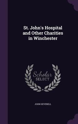 St. John's Hospital and Other Charities in Winc... 1355753341 Book Cover