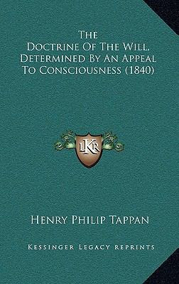 The Doctrine Of The Will, Determined By An Appe... 1165855488 Book Cover