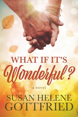 What if it's Wonderful? B0HHGDFZWN Book Cover