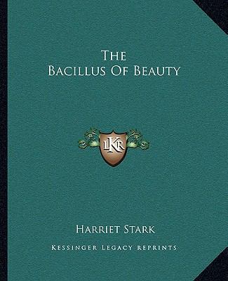 The Bacillus Of Beauty 1162688432 Book Cover