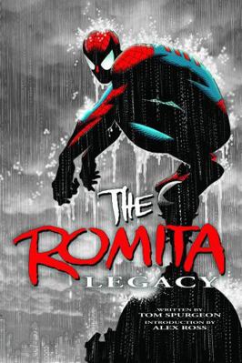 Romita Legacydf Romita Legacy Hc Alex Ross Cover 1933305282 Book Cover