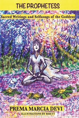 The Prophetess (1): Sacred Writings and Selfson... 1495316807 Book Cover