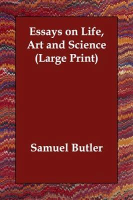 Essays on Life, Art and Science [Large Print] 1406822086 Book Cover