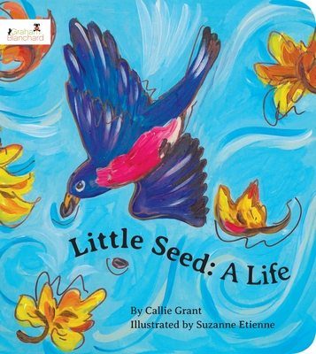 Little Seed: A Life 098540907X Book Cover