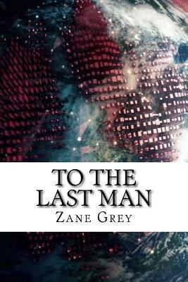 To The Last Man 1729541119 Book Cover