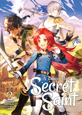 A Tale of the Secret Saint (Light Novel) Vol. 2 1648276474 Book Cover