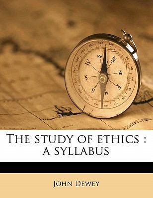 The Study of Ethics: A Syllabus 117641903X Book Cover