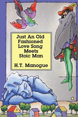 Just An Old Fashioned Love Song Meets Stoic Man 0977813037 Book Cover