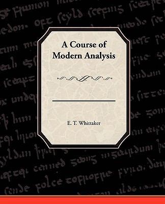 A Course of Modern Analysis 1438528159 Book Cover